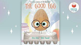 The Good Egg  Kids Book Read Aloud Story