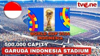Spektakuler! Calon Tuan Rumah Piala Dunia 2034! Indonesia Bangun Stadion Raksasa Super Elit