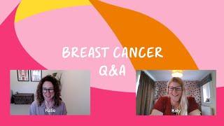 Breast Cancer Now chats: Breast cancer Q&A - July 2024