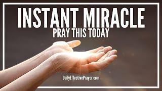 Prayer For Instant Miracle | Powerful Prayer for a Miracle Today