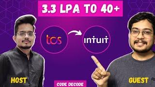 How he switched from Service based to Product based company | TCS to Intuit | Roadmap | Code Decode