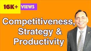Competitiveness, Strategy and Productivity
