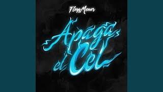 FloyyMenor - APAGA EL CEL (letra )(lyrics)