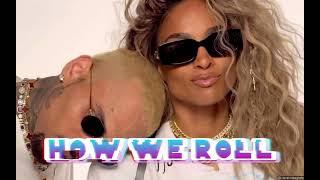 HOW WE ROLL CIARA  FEAT: CHRIS BREEZY