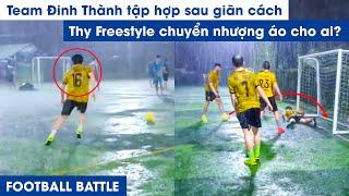 THY FREESTYLE hội quân cùng ĐINH THÀNH ngày mưa bão, số 16 được giao cho nhân vật đặc biệt