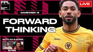 FPL BlackBox | Forward Thinking | Fantasy Premier League Tips 2024/25 | Gameweek 13