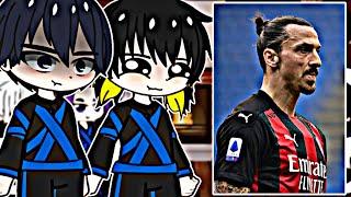 Blue Lock React to Zlatan Ibrahimovic // Tiktok // Gacha React