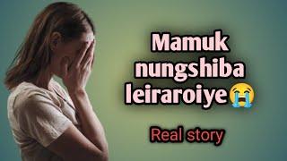 Ngmuk nungshibase kadaida leiramgani/Asengba thokhiba wari /RR story