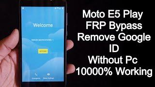 Moto E5 Play FRP ByPass | Motorola (XT1920 & XT1921 ) Google Account Remove Without PC 100% Solution