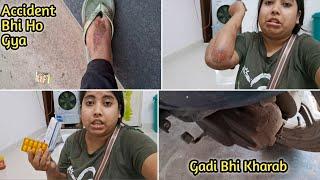 Mera Accident Ho Gaya  | Gadi Bhi Kharab Ho Gayi