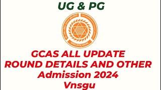 GCAS ADMISSION PROCESS 2024 | VNSGU ALL UPDATE