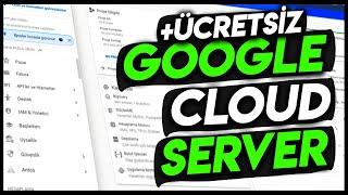 GOOGLE CLOUD SANAL SERVER SUNUCU AÇMA ÜCRETSİZ! / VDS-VPS