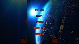 Top 10 best offline games for android #shorts #shortvideo #top10facts