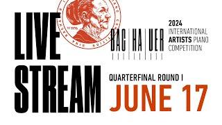 QUARTERFINAL ROUND I 1:00PM June 17 2024 Gina Bachauer International Artists Piano Competition