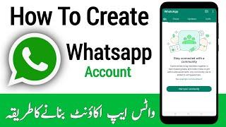 How To Create New Whatsapp Account | Whatsapp Account Kaise Banaye | Whatsapp Banane Ka Tarika