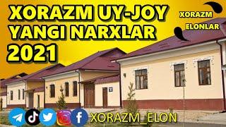 XORAZM UY JOY NARXLARI 2021 || ХОРАЗМ УЙ ЖОЙ НАРХЛАРИ 2021