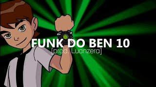 FUNK DO BEN 10 [prod. Luanzera]