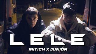 JunioR x Mitich - LELE (Official Video)