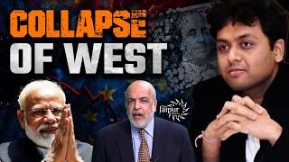 The Collapse of West and Dollar - Rise of India under Modi | Ankit Shah, Vibhuti Jha