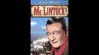 McLintock  - BEST WESTEN MOVIE EVER!!! with  John Wayne