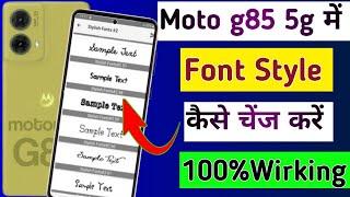 Motorola g85 5g me font style kaise change kare // how to font style change in moto g85 5g me