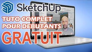 Débutant SKETCHUP - Tutoriel COMPLET