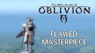 The Elder Scrolls IV: Oblivion - A Flawed Masterpiece