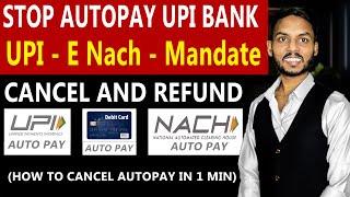 How to Stop Autopay in UPI, NACH, Mandate 2024 | Stop Automatic Payments | Cancel E-NACH, Mandate