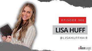 Finding Your Tribe: Supportive Groups for Stylists w/ Lisa Huff