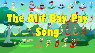 THE ALIF BAY PAY SONG - ALIF BAY PAY - LEARNING URDU ALPHABETS - HAROOF-E-TAHAJJI - حروف تحجی