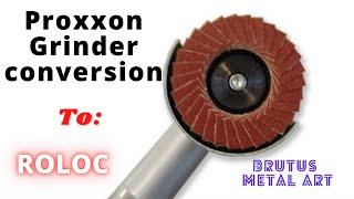 How to convert a Proxxon angle grinder to the ROLOC system