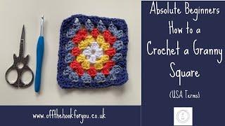 How to Crochet a Granny Square for absolute beginners