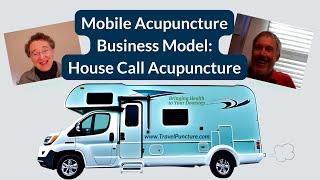 What You Need to Know Before Starting a Mobile Acupuncture Business!