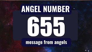 The Hidden Spiritual Meaning of Angel Number 655