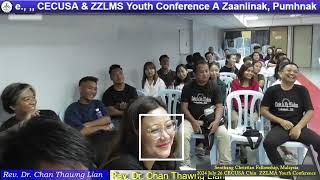 Rev. Dr. Chan Thawng Lian ||CECUSA Chin ZZLMS Youth Conference|| (MSCF, Malay) July 26 Zaan 4nk