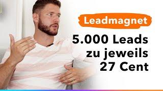 Freebie Funnel: Dieser Leadmagnet generiert 5.000 Leads zu jeweils 27 Cent 