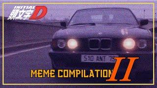 Initial D Meme Compilation II REUPLOAD