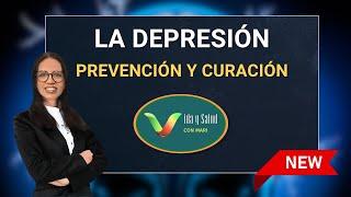 LA DEPRESIÓN | PREVENCIÓN Y CURACIÓN | VIDA Y SALUD CON MARI | 8TA TEMPORADA