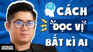 4 Cách Để Đọc Vị Bất Kì Ai | Huỳnh Duy Khương