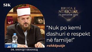 “Nuk po kemi dashuri e respekt në familje!” - Dr. Shefqet Krasniqi