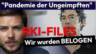 Die Pandemie der Ungeimpften | RKI-FILES