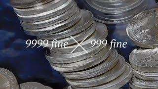 *9999* Fine Silver VS *999* Fine Silver