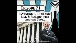 Investing in Thailand: Risk & Reward with Andrew Stotz [Season 2, Episode 71]