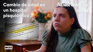 Cambio de edad en un hospital psiquiátrico | Natalia Grace: su verdad