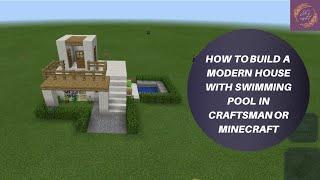 How to build a small modern house with swimming pool in CRAFTSMAN..Similar to MINECRAFT