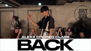 ALEXX CHOREO CLASS | JayO - Back | @Justjerkacademy