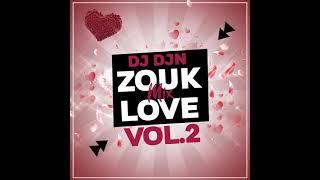 Zouk Love Mix Vol.2 | DJ DJN