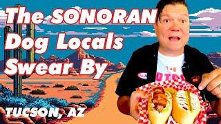 AMAZING MEXICAN STREET FOOD: Sonoran Hot Dog in Tucson, ARIZONA