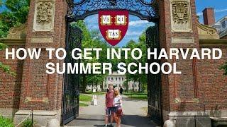 HOW TO GET INTO HARVARD SUMMER SCHOOL