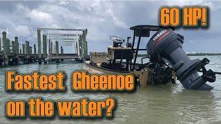 Fastest Gheenoe on the water?